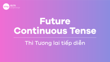 Thì tương lai tiếp diễn (Future Continuous Tense)