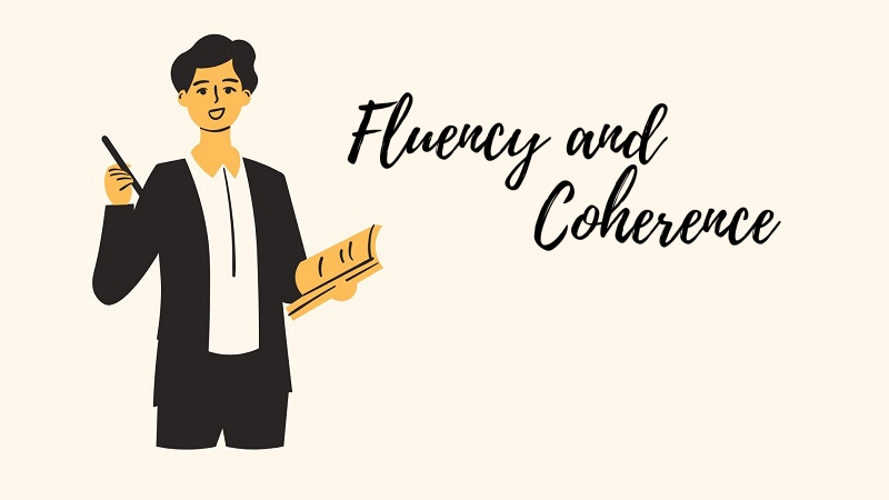Những điểm chính của Fluency and Coherence