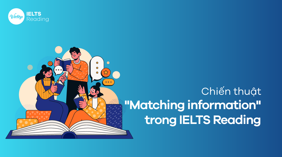 “Matching information” trong IELTS Reading
