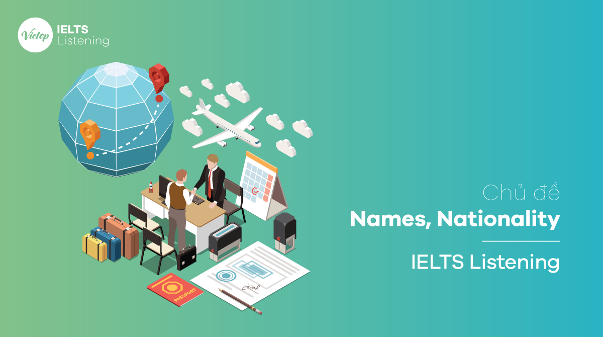 Names, Nationality trong IELTS Listening