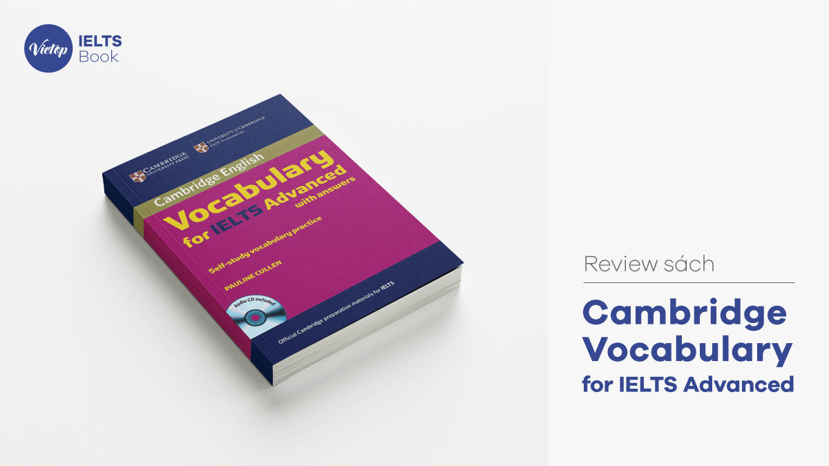 Review sách Cambridge Vocabulary for IELTS Advanced