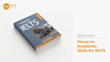 Review Sách Focus on Academic Skills for IELTS