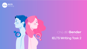Chủ đề Gender – IELTS Writing Task 2