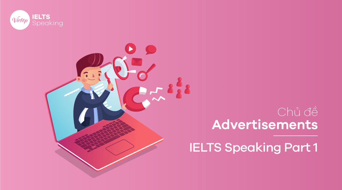 Topic Advertisements - IELTS Speaking Part 1