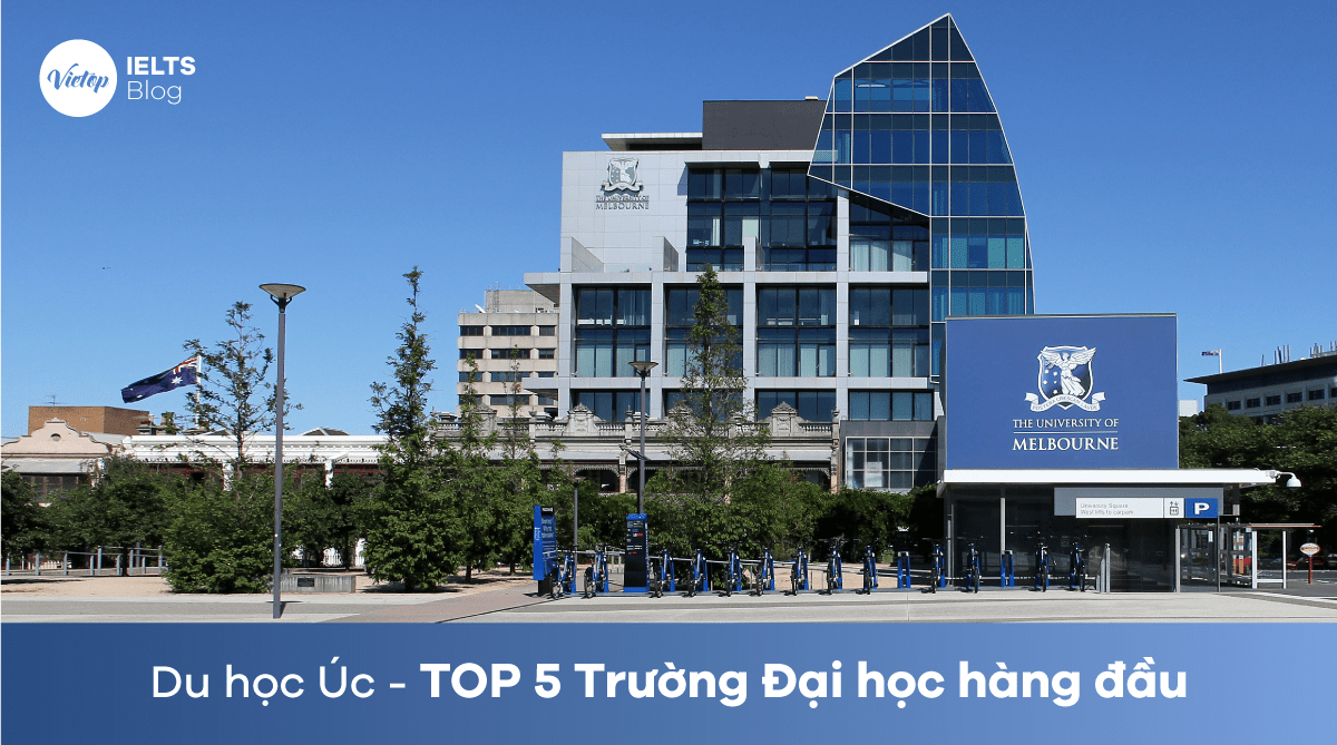Top 5 Trường Đại học hàng đầu khi Du học Úc