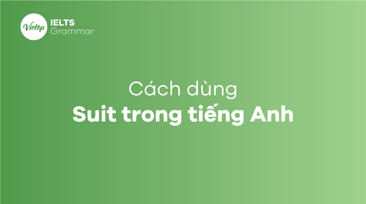 Phân biệt Suit, Fit, Match, Go With