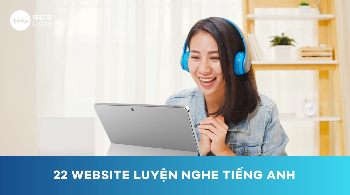 22 Website luyện nghe tiếng Anh