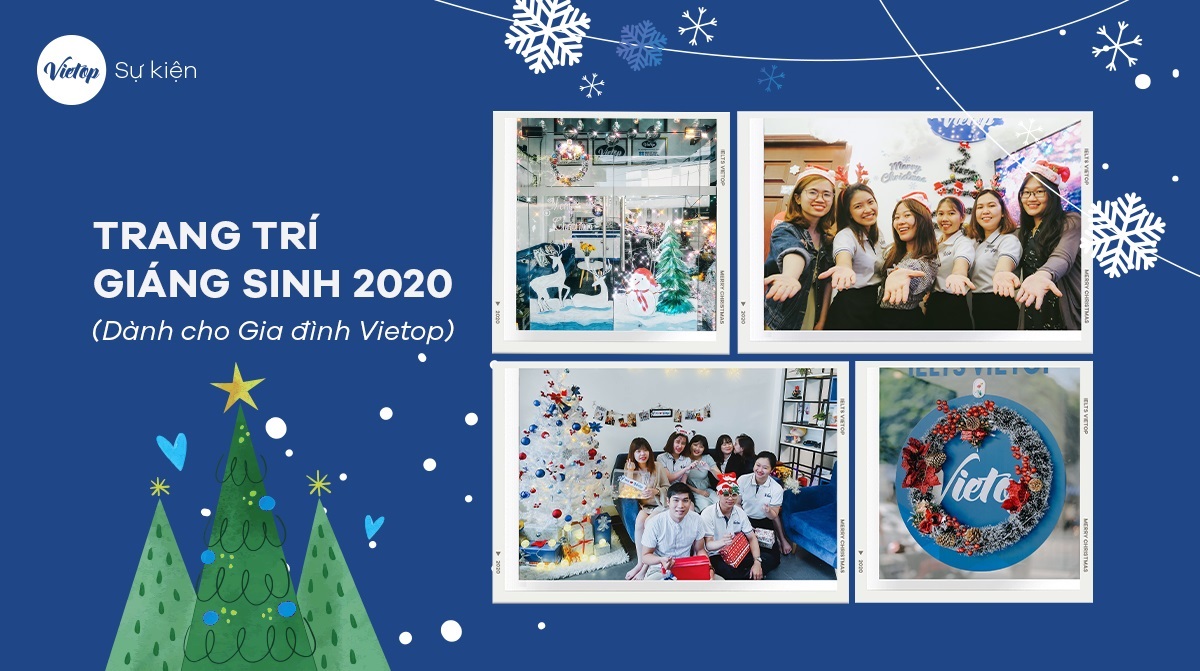Trang trí Giáng Sinh 2020 - Dành cho Đại Gia đình Vietop