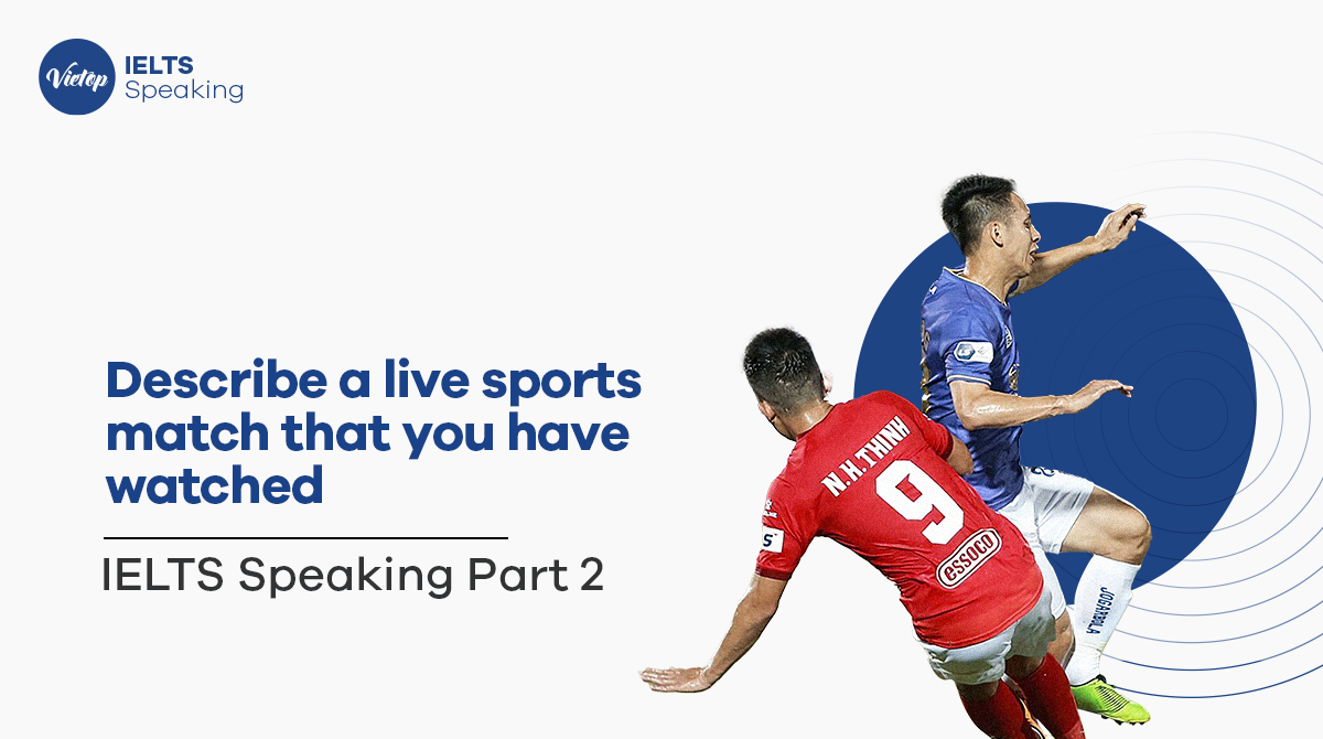 Describe a live sports match that you have watched.