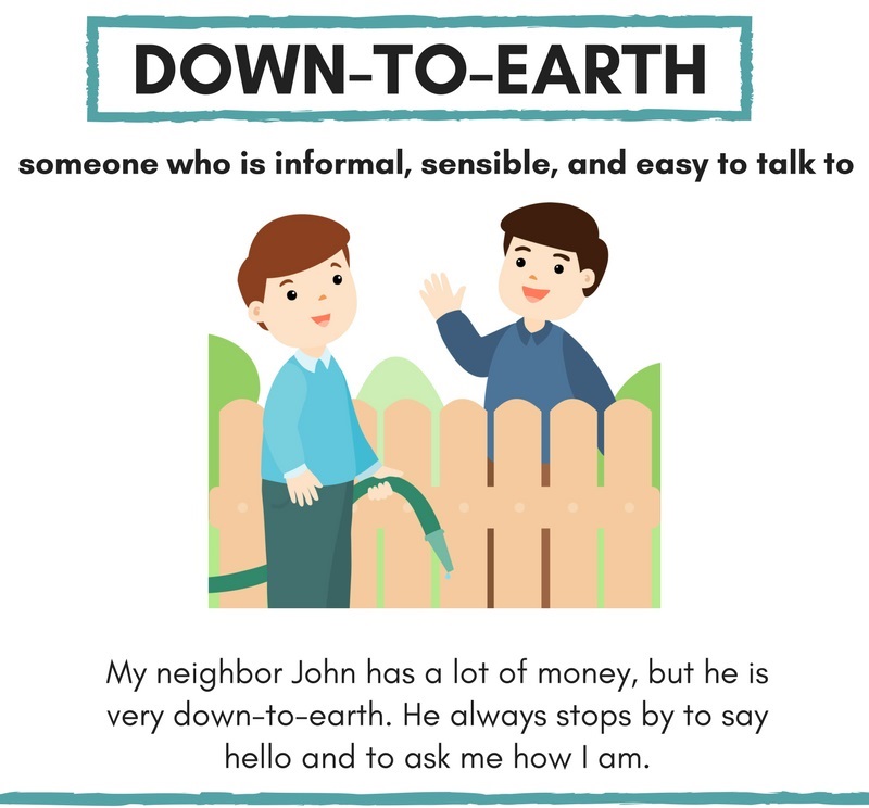 25 Idioms miêu tả người trong IELTS Speaking - Down to earth