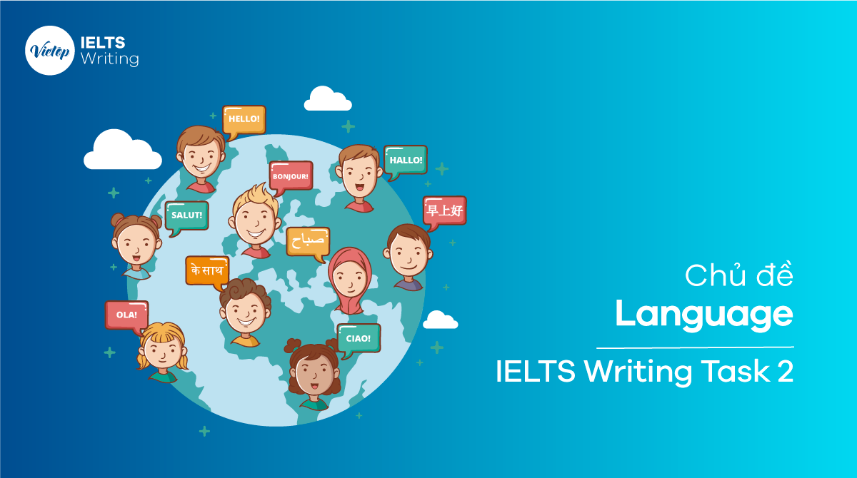 Chủ đề Language - IELTS Writing Task 2