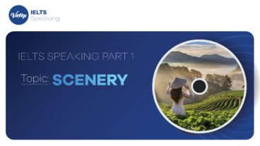 Topic: "Scenery" - IELTS Speaking Part 1