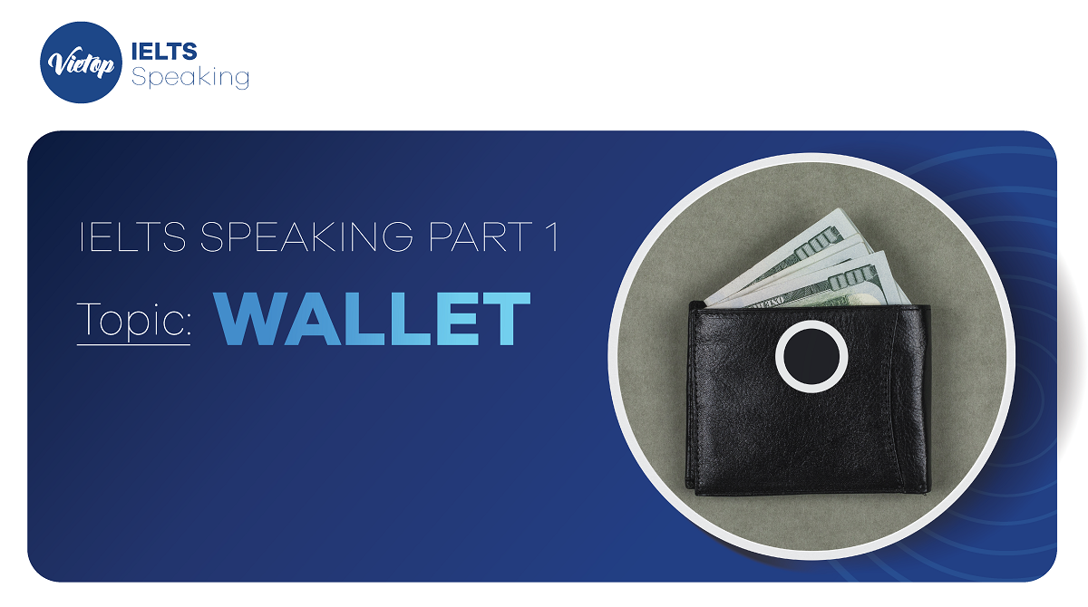 Topic: "Wallet" - IELTS Speaking Part 1