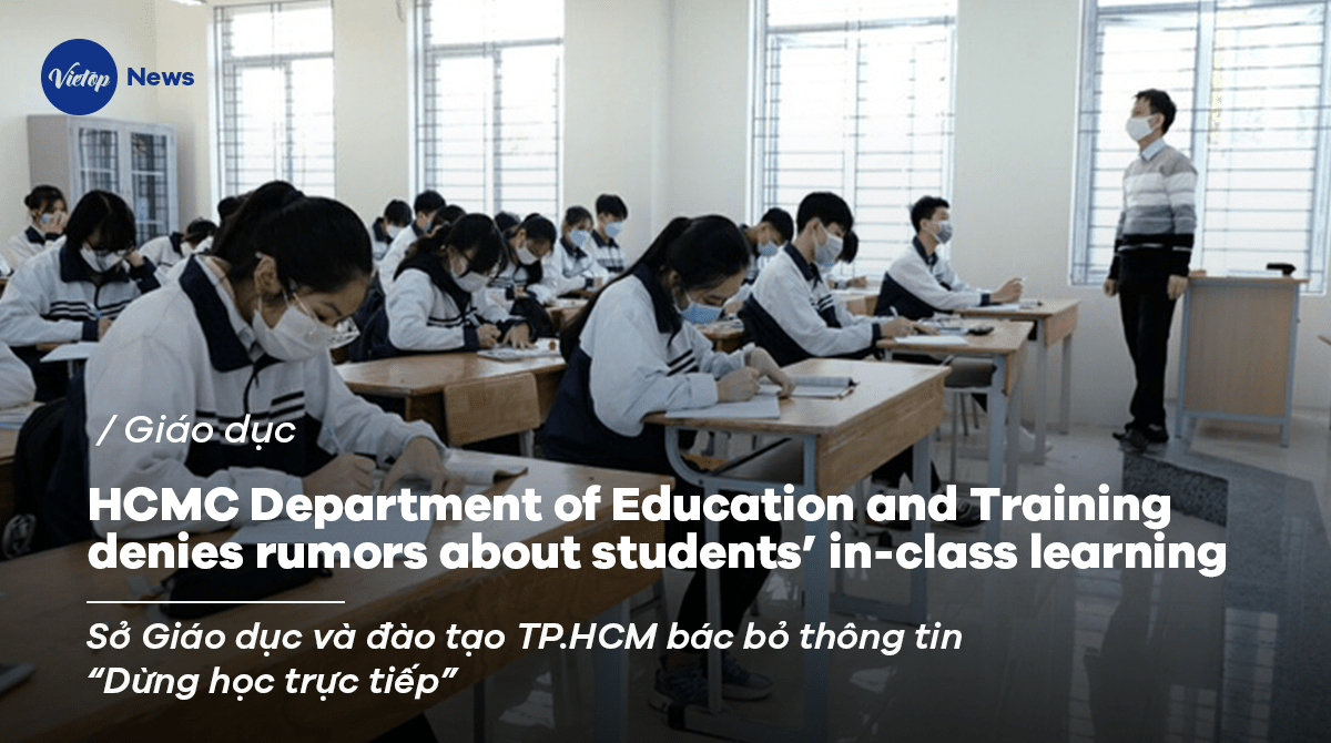 HCMC Department of Education and Training denies rumors about students’ in-class learning
