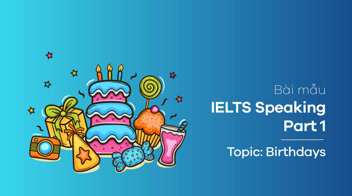 Topic Birthdays - IELTS Speaking part 1