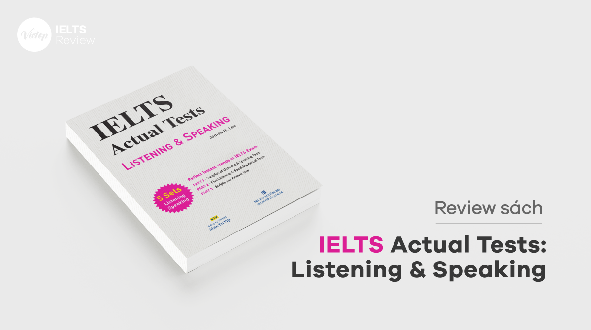 IELTS Actual Tests: Listening & Speaking