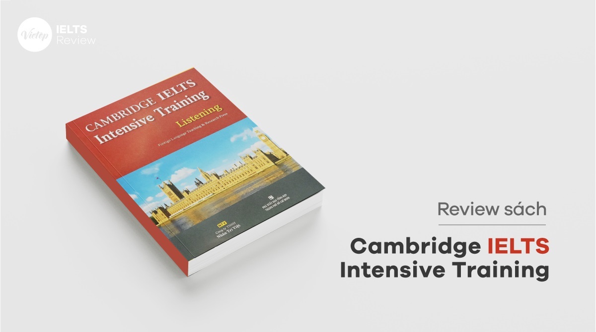 Review bộ sách Cambridge IELTS Intensive Training