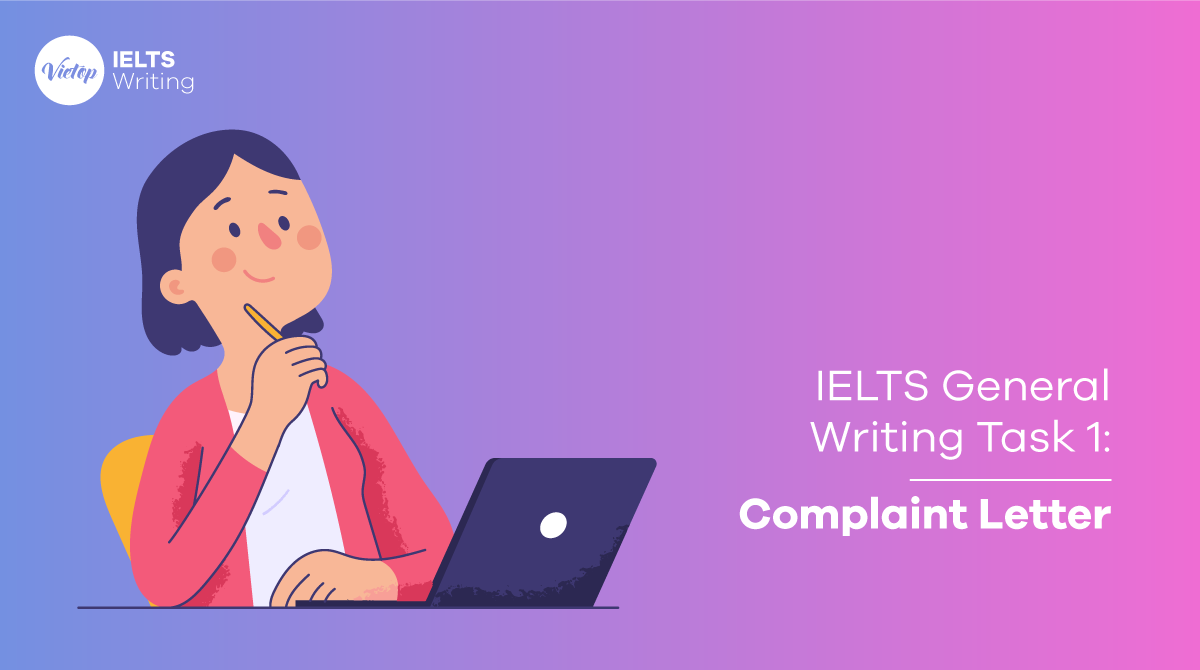 Bài mẫu Complaint Letter - IELTS General Writing Task 1