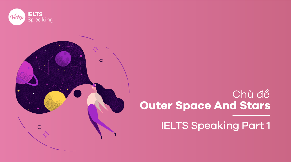 IELTS Speaking Part 1 Topic Outer Space And Stars