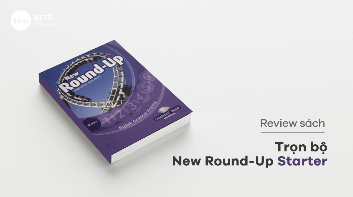 Review trọn bộ New Round Up - Sách ngữ pháp tiếng Anh