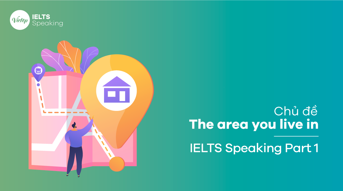 the area that you live ielts speaking part 1