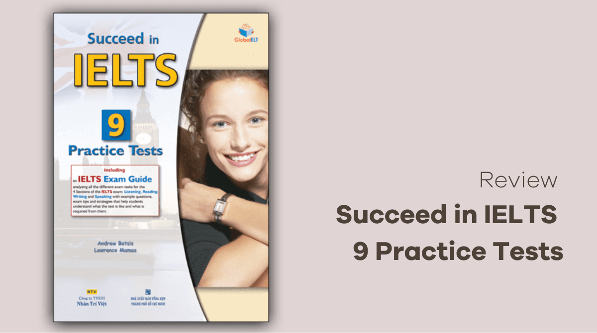 Review Succeed in IELTS 9 Practice Tests