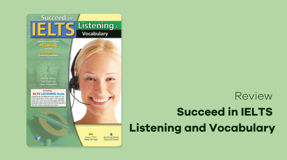 Review Succeed in IELTS Listening and Vocabulary