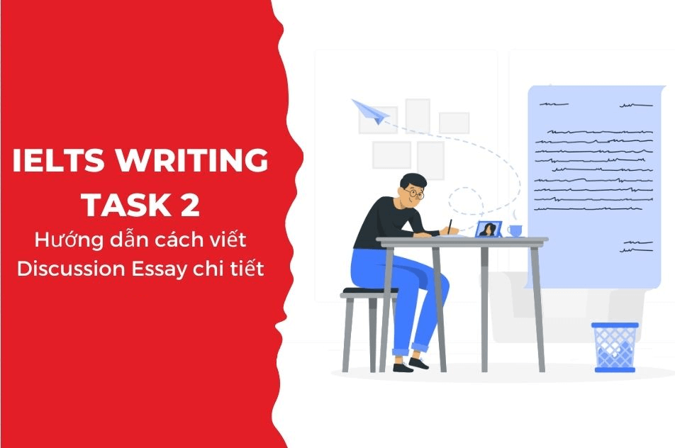 Dạng bài Discussion Essay trong IELTS Writing Task 2