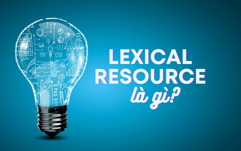 Lexical resource là gì?