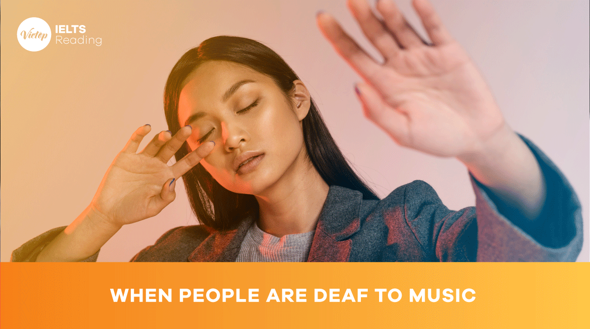 Reading Practice When people are deaf to music