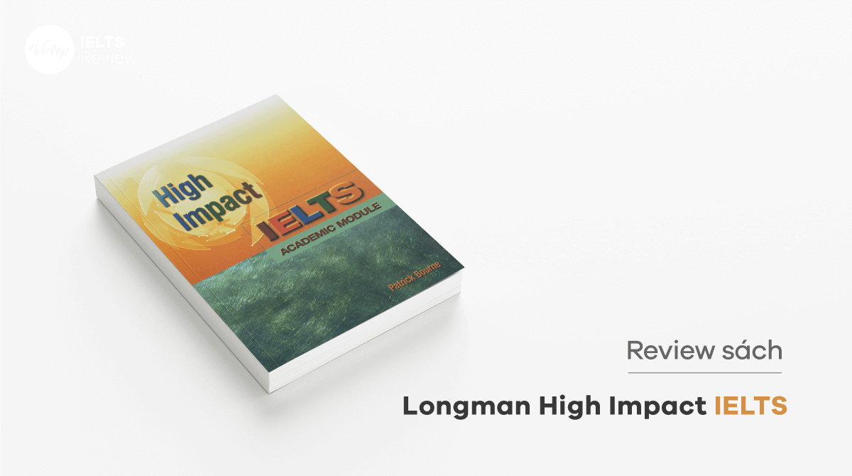 Review sách Longman High Impact IELTS - Academic Module