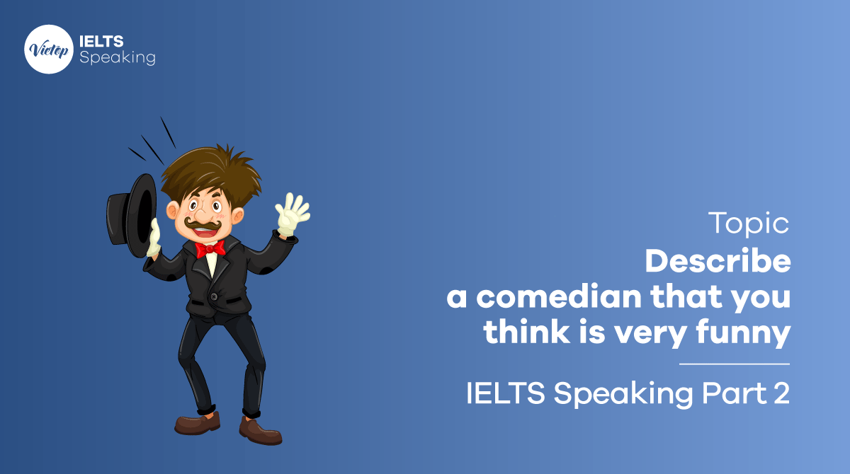 Describe a comedian that you think is very funny