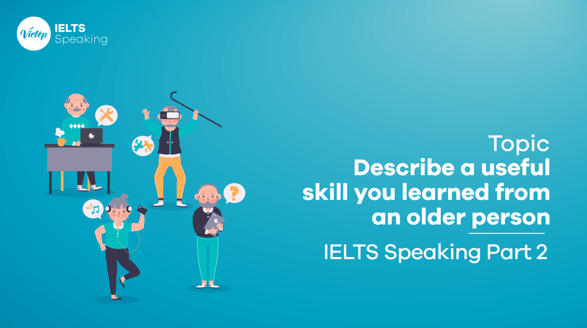 Describe a useful skill you learned from an older person