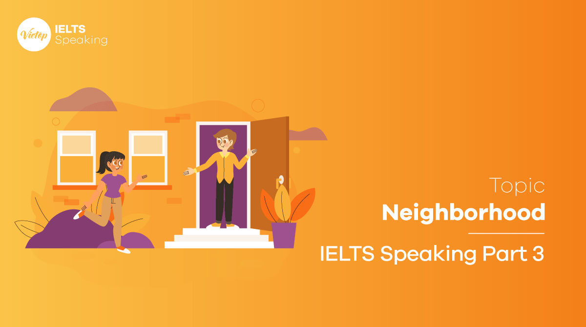 IELTS Speaking Part 3 topic Neighborhood