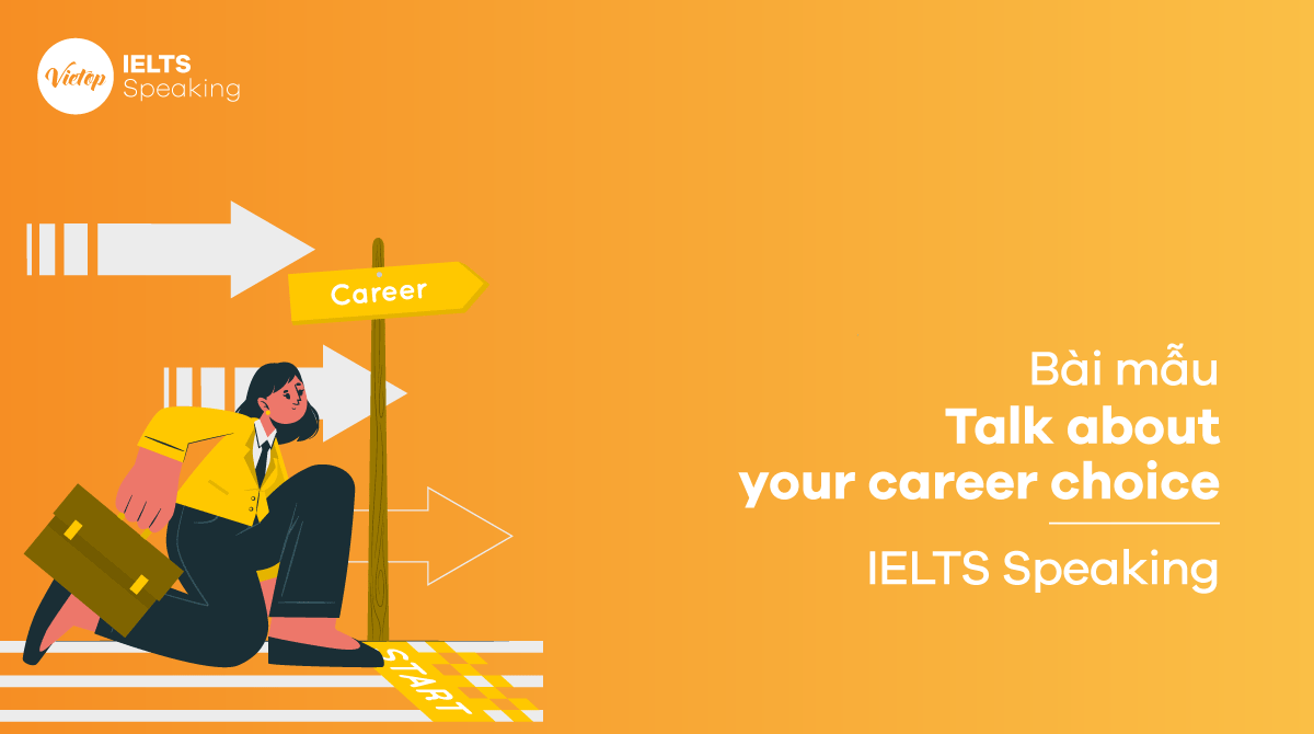 IELTS Speaking Part 3 Talk about your career choice