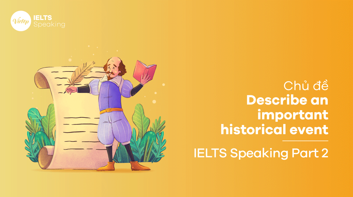 Sample answer 2 Describe a historical event IELTS Speaking part 2