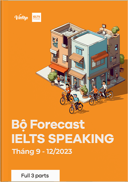 Forecast IELTS Speaking quý 3