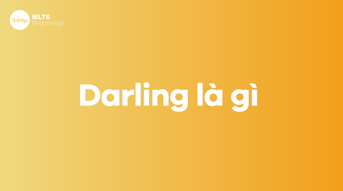 Darling là gì