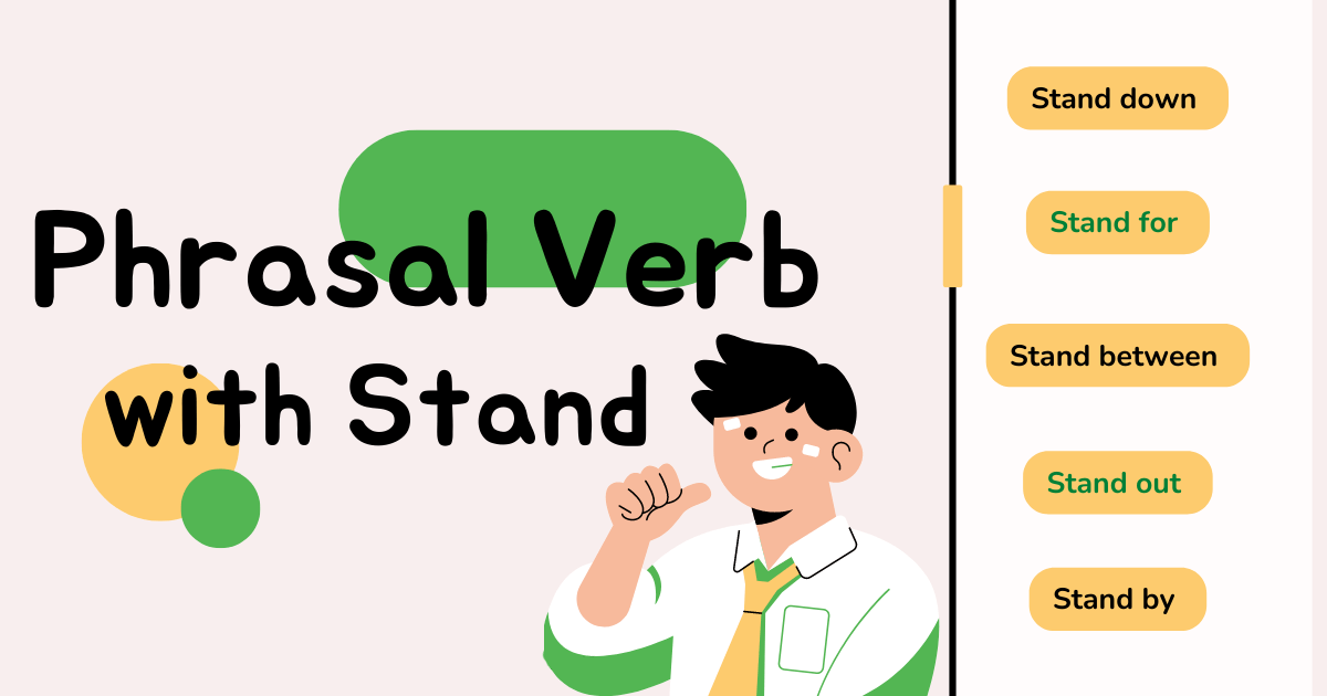 Bài tập phrasal verb stand