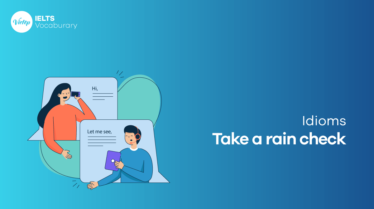 Take a rain check là gì