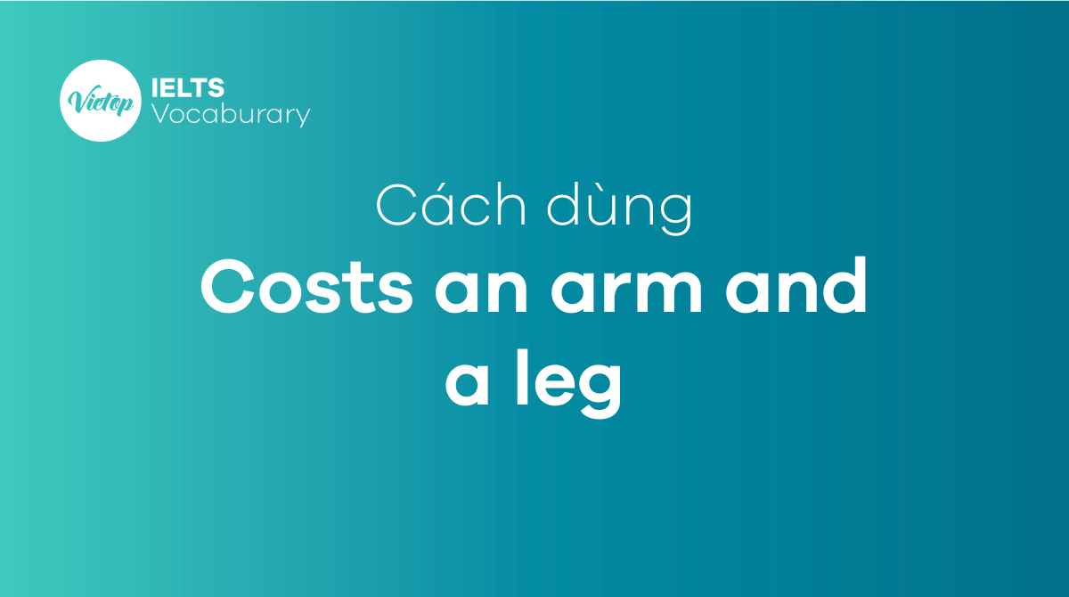 Costs an arm and a leg
