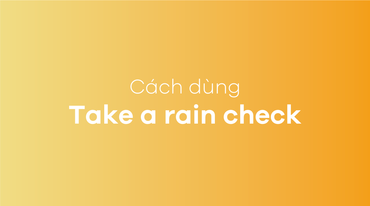 Take a rain check