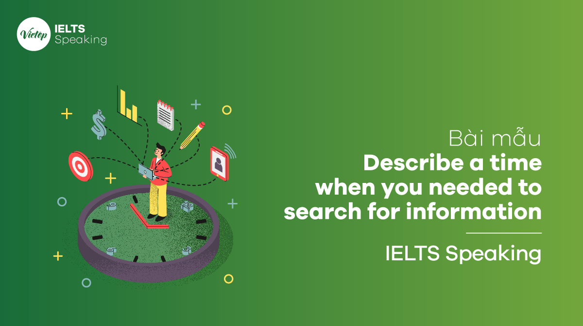 IELTS Speaking Part 3 Describe a time when you needed to search for information