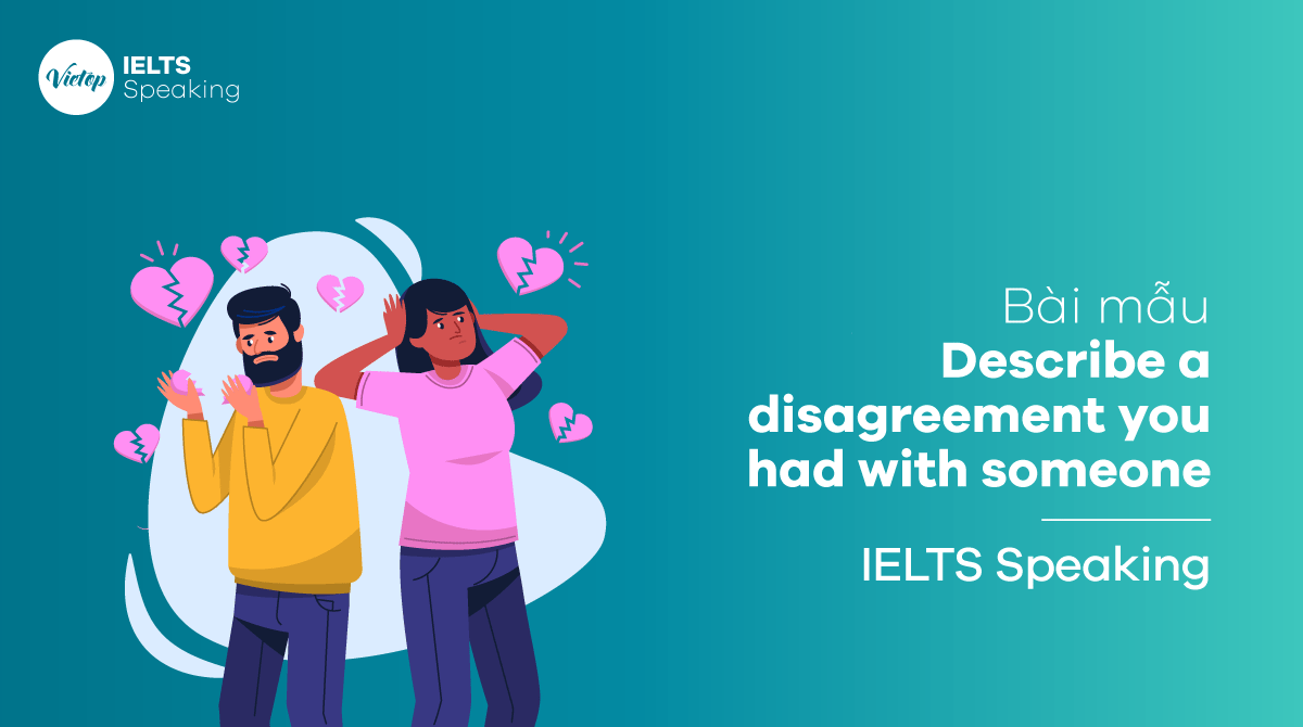 IELTS Speaking part 3 Describe a time you had a disagreement with someone