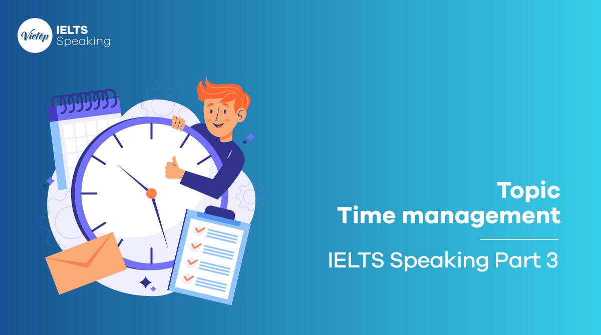 IELTS Speaking part 3 topic Time management 