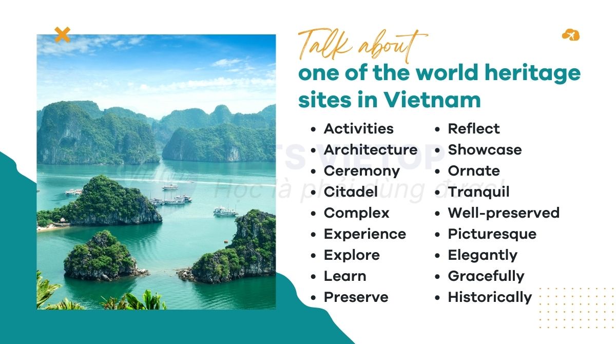 Từ vựng chủ đề talk about one of the world heritage sites in Vietnam