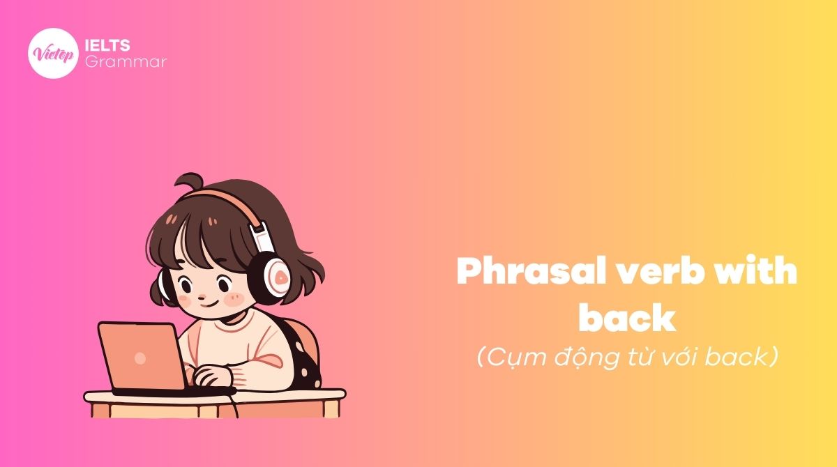 Phrasal verb with back