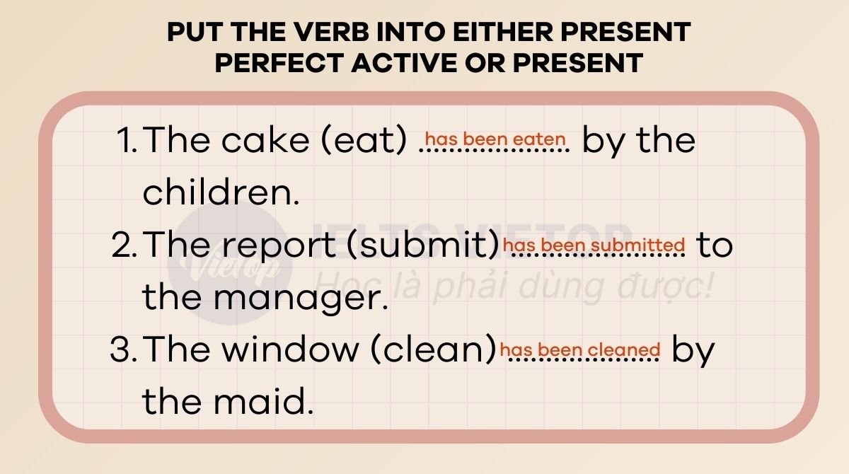 Put the verb into either present perfect active or present