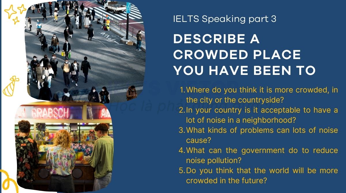 Topic a crowded place - IELTS Speaking part 3