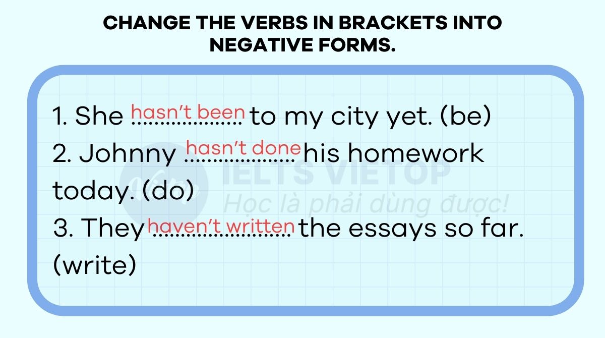 Change the verbs in brackets into negative forms